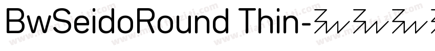 BwSeidoRound Thin字体转换